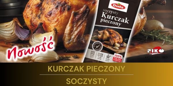 NOWOŚĆ-KURCZAK PIECZONY