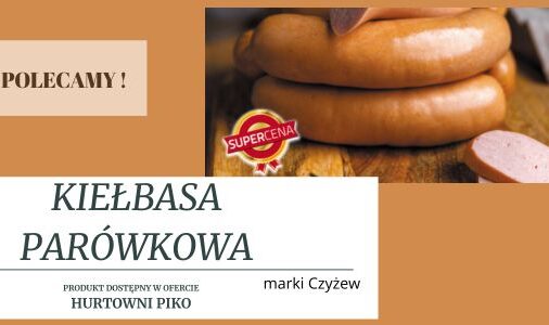 KIEŁBASA PARÓWKOWA