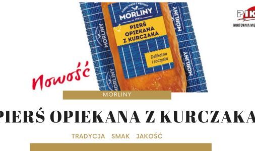 NOWOŚĆ - PIERŚ OPIEKANA Z KURCZAKA