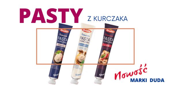 PASTY Z KURCZAKA - NOWOŚĆ